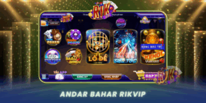 Andar Bahar Trai Nghiem Dinh Cao Tai Cong Game Rikvip