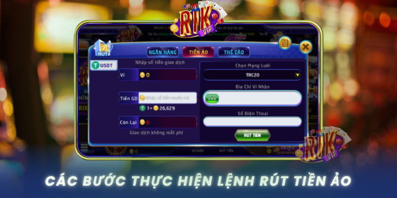 Cac Buoc Thuc Hien Lenh Rut Tien Ao