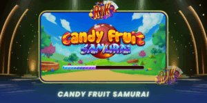 Candy Fruit Samurai Game Slot Trai Cay Day Kich Tinh