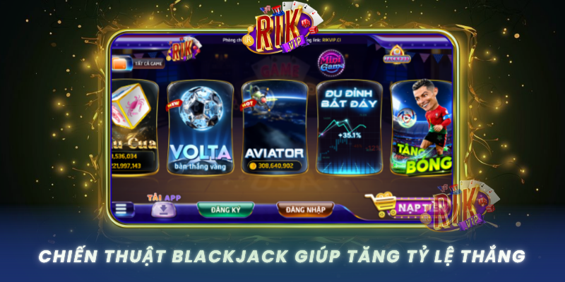 Chien Thuat Blackjack Giup Tang Ty Le Thang