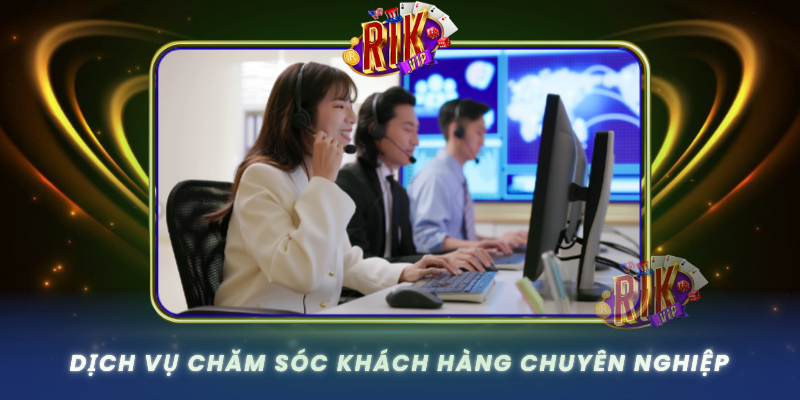 Dich Vu Cham Soc Khach Hang Chuyen Nghiep