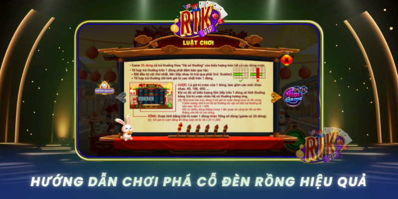 Phá Cỗ Đèn Rồng – Game Slot Đổi Thưởng Hot Nhất Tại RIKVIP 2 Huong Dan Choi Pha Co Den Rong Hieu Qua