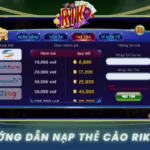 Huong Dan Nap The Cao Rikvip Nhanh Va Chuan Nhat