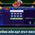 Huong Dan Nap Zpay Rikvip Don Gian Cho Nguoi Moi