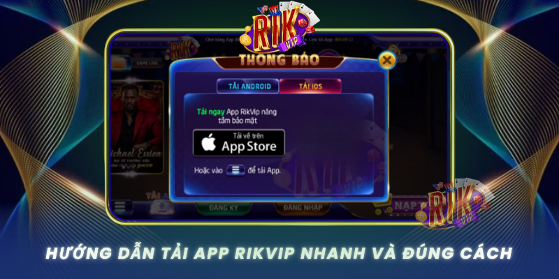 Huong Dan Tai App Rikvip Nhanh Va Dung Cach