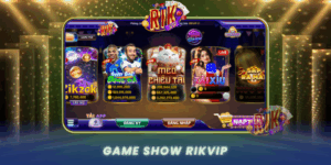 Kham Pha Game Show San Choi Dinh Cao Tai Rikvip