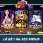 Lo De 1 An 900 Ty Le Tra Thuong Hap Dan Tai Rikvip