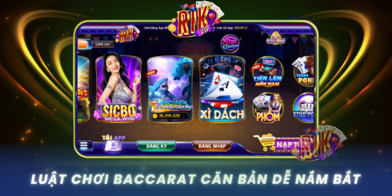 Luat Choi Baccarat Can Ban De Nam Bat