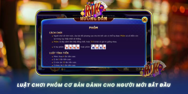 Phỏm Tại RIKVIP – Game Bài Huyền Thoại Đầy Kịch Tính 1 Luat Choi Phom Co Ban Danh Cho Nguoi Moi Bat Dau