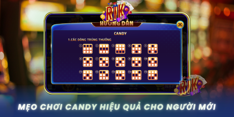 Meo Choi Candy Hieu Qua Cho Nguoi Moi