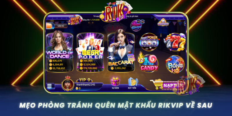 Quên Mật Khẩu RIKVIP – Cách Lấy Lại Đơn Giản Nhất 3 Meo Phong Tranh Quen Mat Khau Rikvip Ve Sau