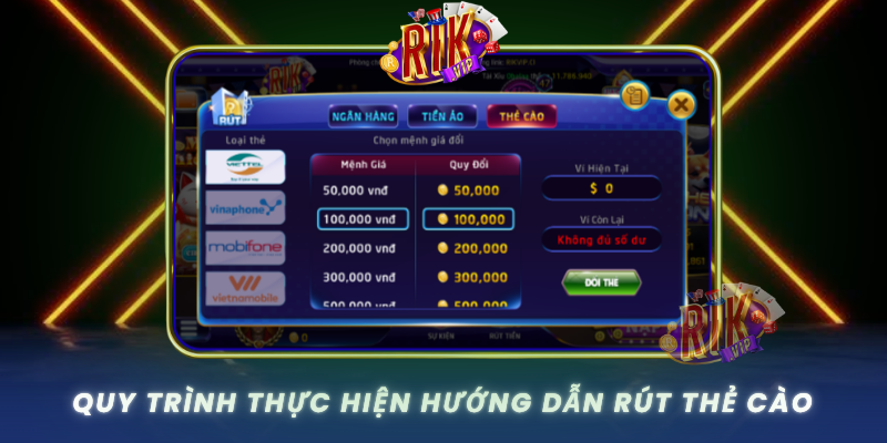 Hướng Dẫn Rút Thẻ Cào RIKVIP Đầy Đủ Và Dễ Hiểu 2 Quy Trinh Thuc Hien Huong Dan Rut The Cao