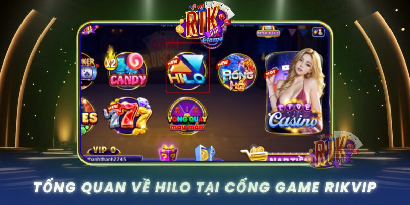 Tong Quan Ve Hilo Tai Cong Game Rikvip