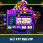 Trai Nghiem Hu 777 Dinh Cao San Thuong Tai Rikvip
