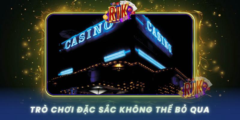 Tro Choi Dac Sac Khong The Bo Qua